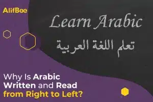 Why Is Arabic Written and Read from Right to Left_