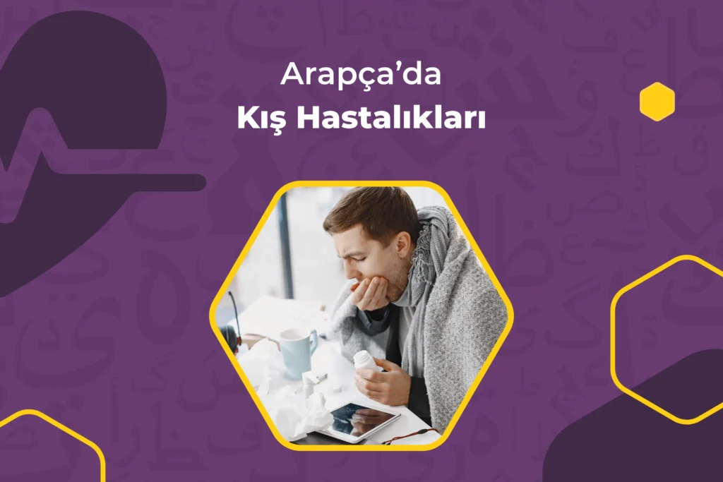 Arapçada Kış Hastalıkları