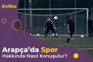 Arapça'da Spor Hakkında Nasıl Konuşulur