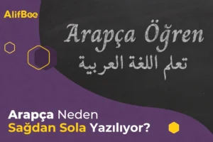Arapça Neden Sağdan Sola Yazılıyor?