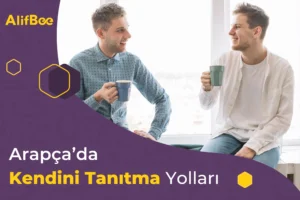 Arapçada Kendini Tanıtma Yolları