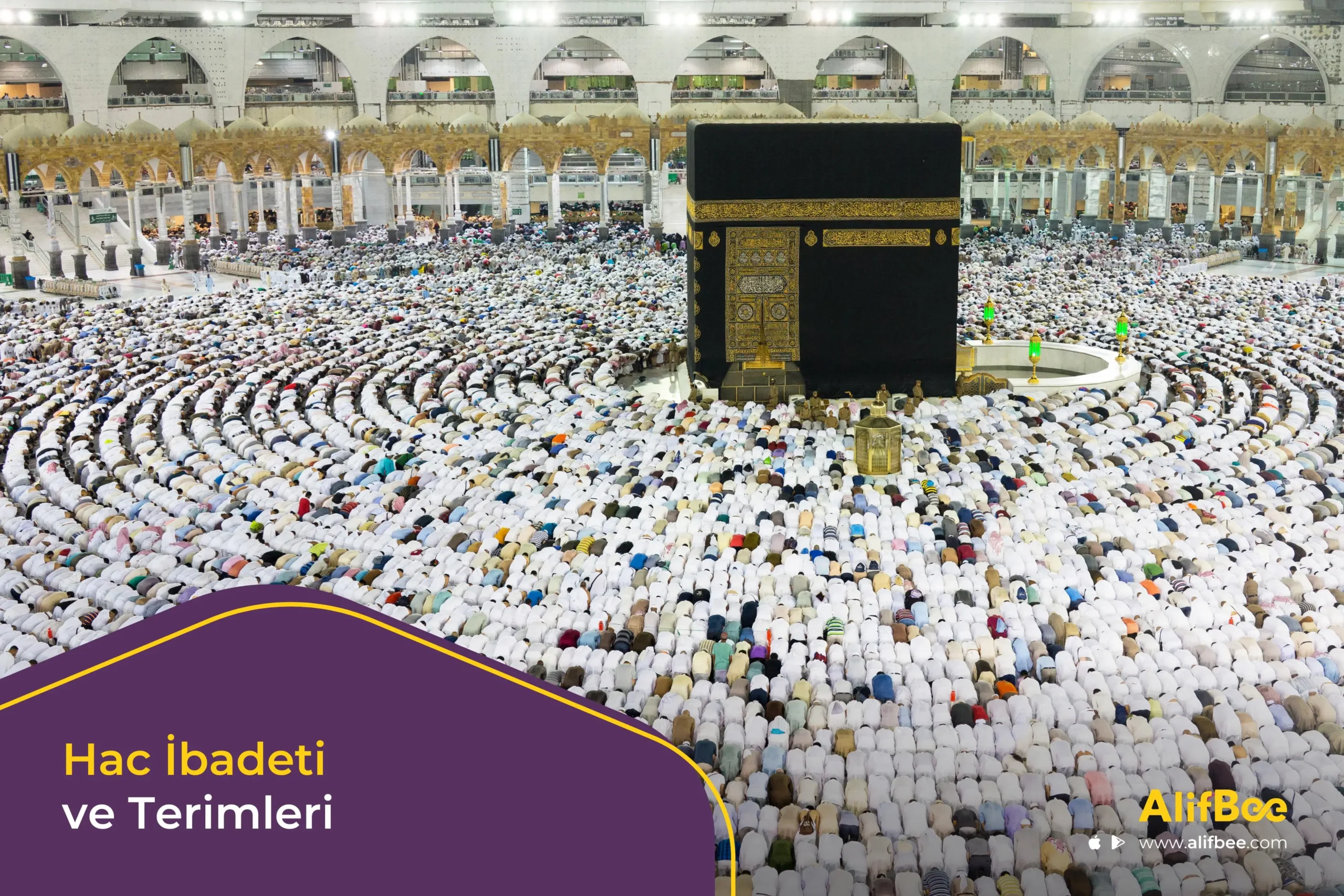 Hac İbadeti ve Terimleri
