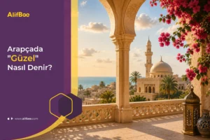 arapçada güzel nasıl denir