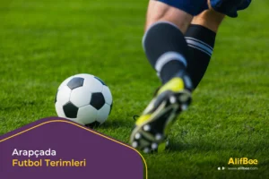 Arapçada Futbol Terimleri