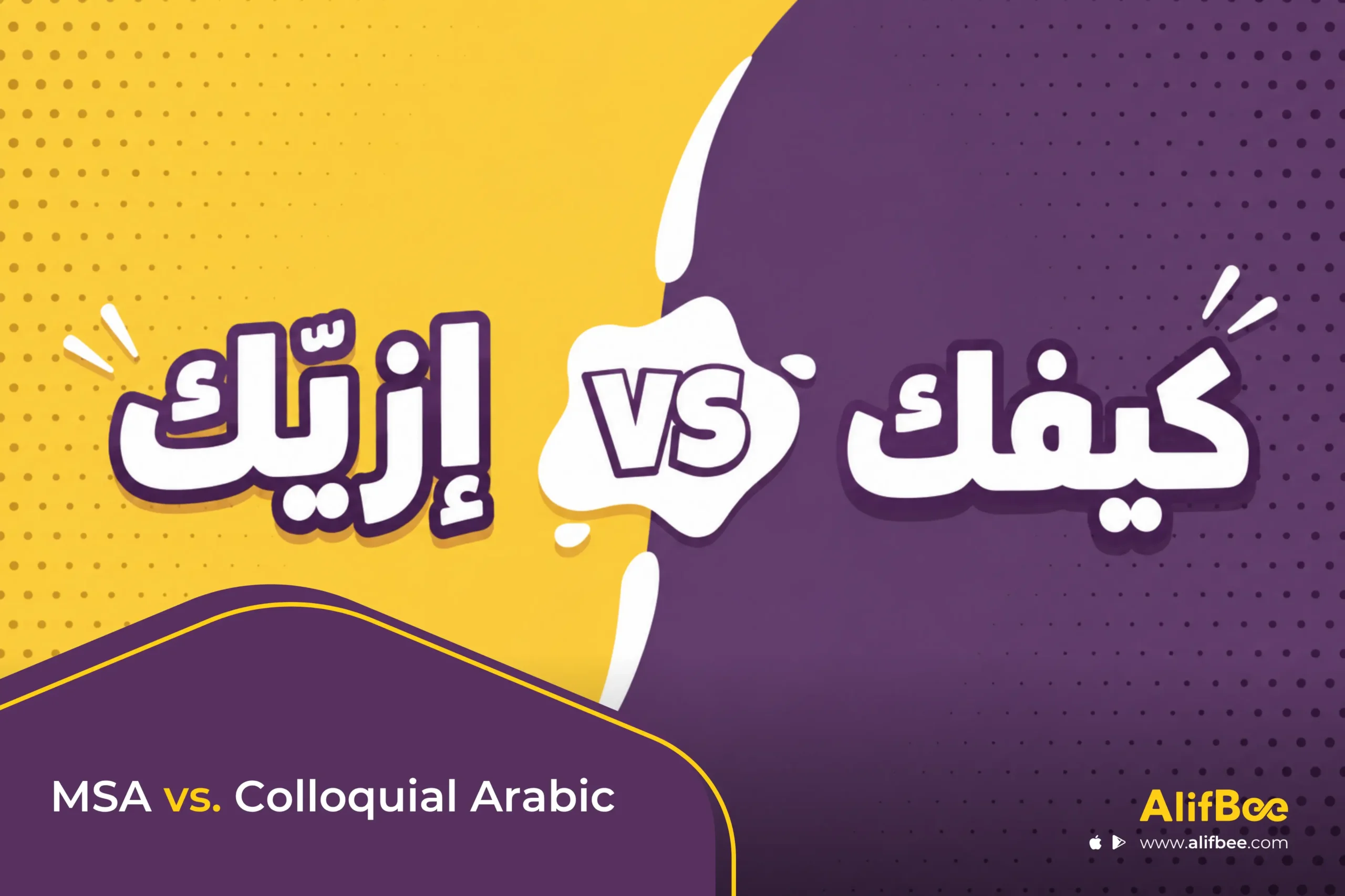 MSA vs. colloquial Arabic